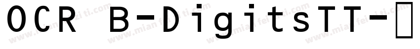 OCR B-DigitsTT字体转换